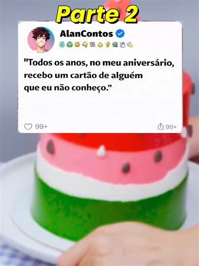Todos os anos, no meu aniversário, recebo um cartão de alguém que eu não conheço PT 2 #reddit #crescernotiktok #viraltiktok #historiasdetiktok