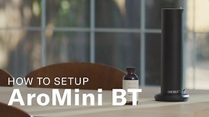 How to set up AromaTech AroMini BT Nebulizing Diffuser