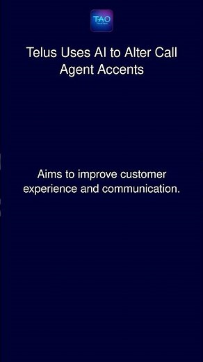 Telus Uses AI to Alter Call Agent Accents