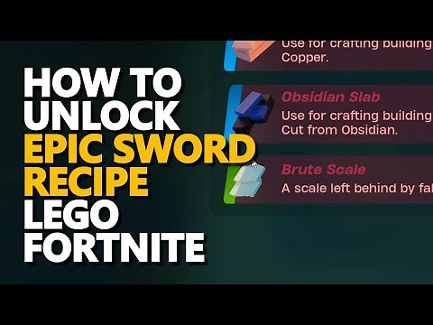 How to unlock Epic Sword Recipe Fortnite Lego
