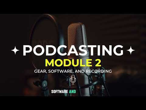 Podcast Gear & Recording Setup: Mics, Software & Studio Basics