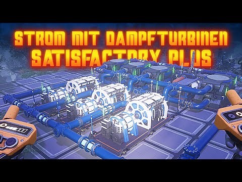 Steam turbines with Refined Power in the Satisfactory Plus Mod