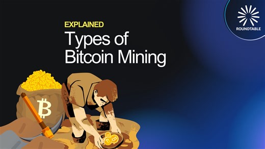 Explained: Types of Bitcoin mining