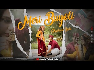 “ Meri Buyoli - kumaoni love song / Prashant Joshi / Official Music Video 2025 “