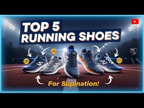 TOP 5 Best Running Shoes for Supination 2026 | The Ultimate Guide to Correcting Your Gait!