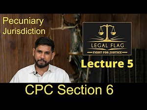 CPC Section 6 Pecuniary jurisdiction - Judiciary Coaching