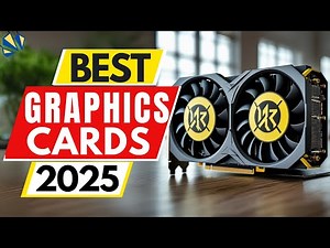 Top 5 BEST Graphics Cards in (2025)