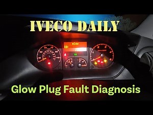Iveco Daily - Glow Plug Fault Diagnosis