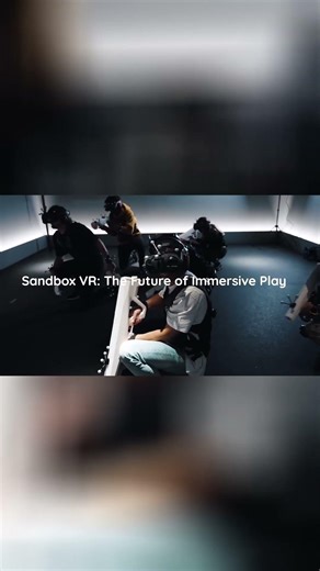 Sandbox VR: Step Inside the Future