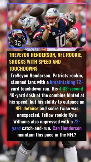 TreVeyon Henderson, NFL Rookie, Shocks with Speed and Touchdowns TreVeyon Henderson, Patriots rookie, stunned fans with a breathtaking 72-yard touchdown run. His 4.43-second 40-yard dash at the combine hinted at his speed, but his ability to outpace an NFL defense and score twice was unexpected. Fellow rookie Kyle Williams also impressed with a 72-yard catch-and-run. Can Henderson maintain this pace in the NFL? | BGA