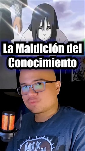 The Curse of Knowledge #naruto #finalproject