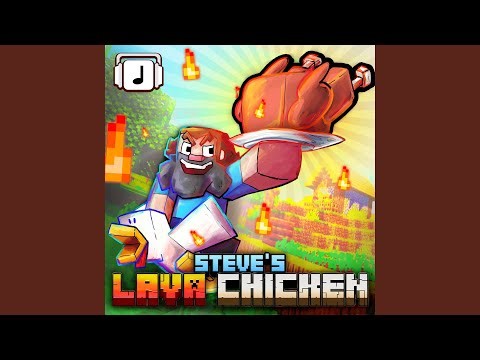 Steve's Lava Chicken - REMIX