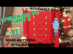 HOW TO MAKE A NUTCRACKER PART 2