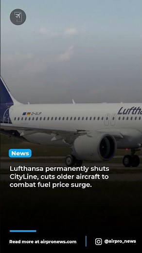 Lufthansa ends CityLine flights amid soaring fuel costs and strikes
