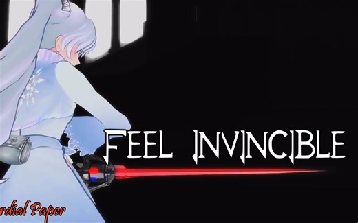 RWBY「AMV」- Feel Invincible