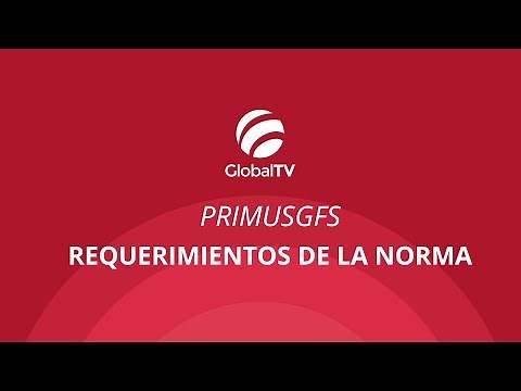 PrimusGFS - Requerimientos de la norma #GlobalTV