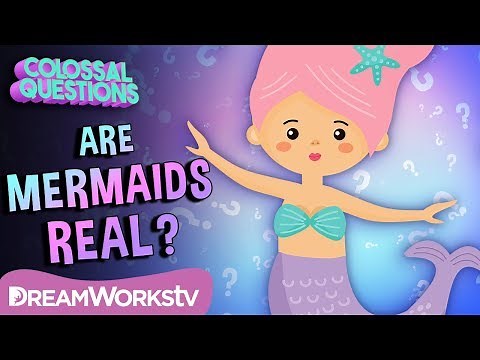 Are Mermaids Real? | COLOSSAL QUESTIONS