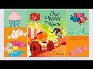 Wreck it Ralph One Sweet Race by Elle D. Risco - Kids Read Aloud Book