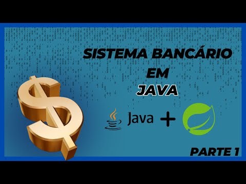 Sistema Bancário em Java Spring Boot DO ZERO - Introdução e Configuração do Projeto - PARTE 1