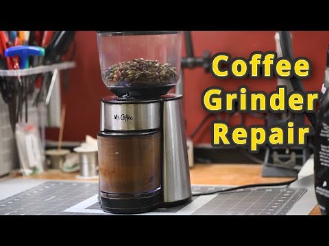 Mr. Coffee Coffee Grinder Repair