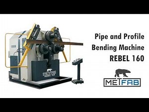 Pipe and Profile Bending Machine Metfab Rebel 160