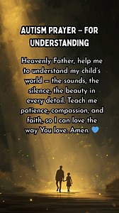491K views · 16K reactions | Autism Prayer – For Understanding Heavenly Father, help me to understand my child’s world — the sounds, the silence, the beauty in every detail. Teach me patience, compassion, and faith, so I can love the way You love. Amen.  #gestaltlanguageprocessing #lifestyle #momlife #AutismSupport #SensoryOverload #SafeSpace #AutismResources #sensoryprocessingdisorder #AutismEducationTips #autism #autismmom #autismjourney | Autism A Mom's Journey | Facebook