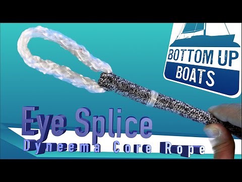 Eye Splice in Dyneema Core Rope