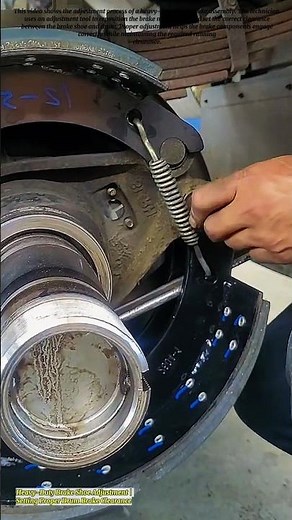Heavy-Duty Brake Shoe Adjustment | Setting Proper Drum Brake Clearance