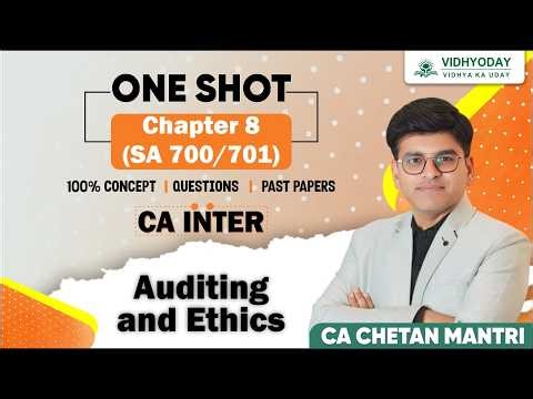 Chapter 8 (SA 700/701) | Auditing and Ethics | ZIDD Revision | CA Inter May 2026 | CA Chetan Mantri