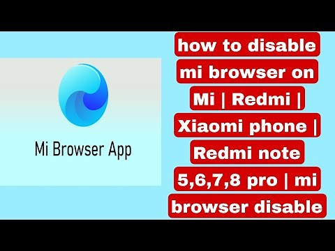 how to disable mi browser on Mi | Redmi | Xiaomi phone | Redmi note 5,6,7,8 pro | mi browser disable