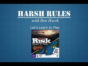 Harsh Rules - Let's Learn To Play Risk: Balance of Power by Hasbro