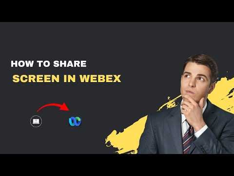 How to Share Screen in Webex – 2026 Presentation & Collaboration Guide