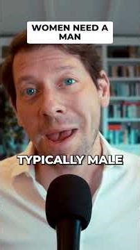 Women need a man