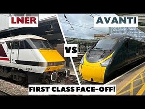 LNER vs Avanti West Coast: The Ultimate First Class FACE-OFF!