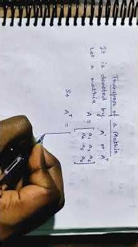 Transpose of a Matrix.....