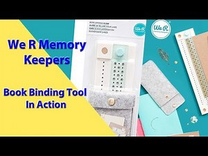 We R Memory Keepers Book Binding Guide In Action