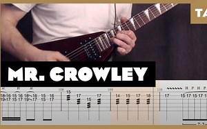 【Mr.Tabs】Mr. Crowley - Ozzy Osbourne带谱演示教学