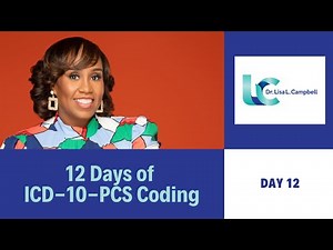 12 Days of ICD-10-PCS Coding (Day 12)