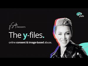The y Files - Online Consent and Image-Based Abuse