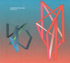 Elephant9 With Terje Rypdal - Catching Fire