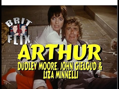 Arthur 1981 | Dudley Moore, John Gielgud & Liza Minnelli | BRIT FLIX ep.15