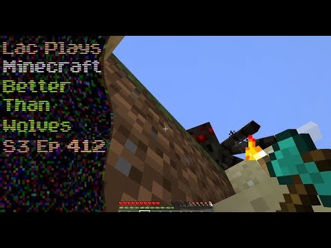Lac Plays Minecraft Better Than Wolves S3 Ep 412 Parking Lot