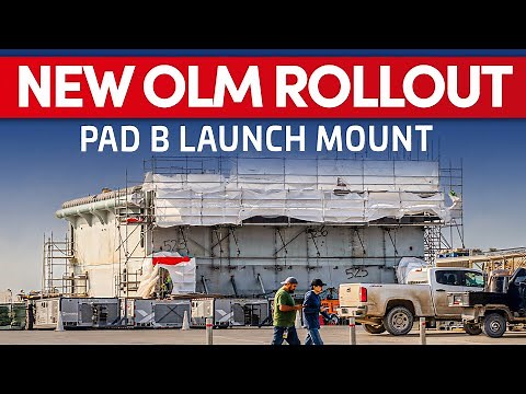 🚧 SpaceX Rolls Out Pad B Starship Orbital Launch Mount