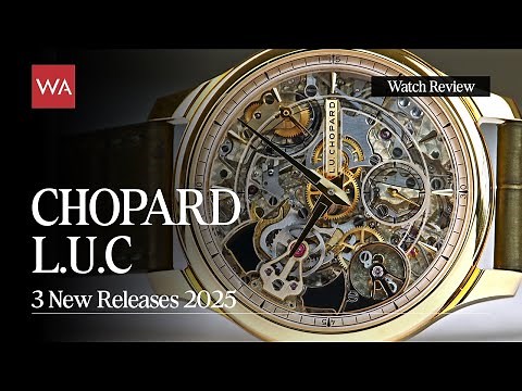 CHOPARD L.U.C. Three new stunning wristwatches. 2025 Premiere.