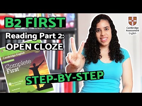 B2 FIRST READING PART 2 - OPEN CLOZE | STEP-BY-STEP on how to score well!