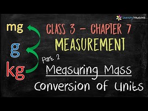 Measurement of Weight or Mass Video Lecture | Science for Class 3