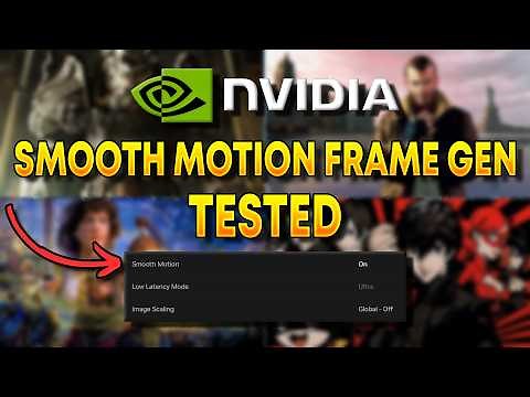 NVIDIA Smooth Motion Frame Generation Tested!