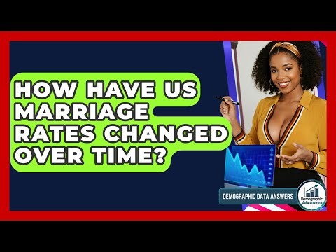 How Have US Marriage Rates Changed Over Time? - Demographic Data Answers