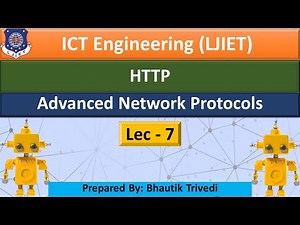 Lec-07_HTTP| Advanced Network Protocols | ICT Engineering