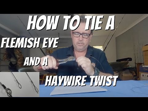 How to tie a Flemish Eye and a Haywire Twist.